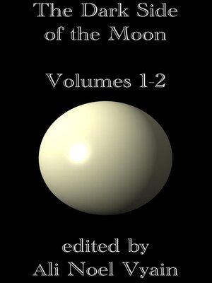 cover image of The Dark Side of the Moon, Volumes 1-2